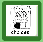 Choices