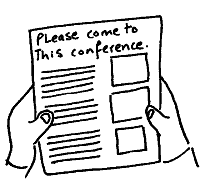 Please come to the conference